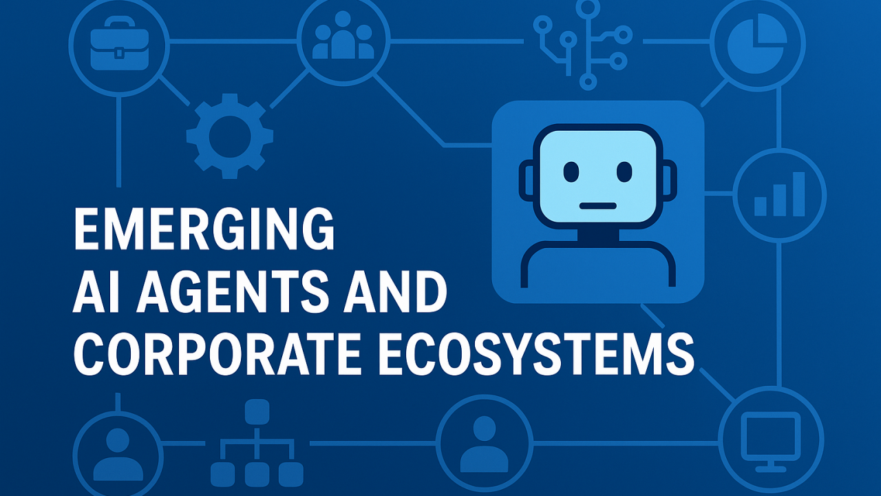 Emerging AI Agents and the Next Wave of Corporate Ecosystems